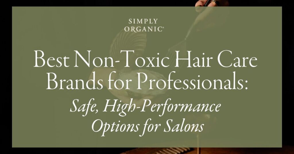 Non-toxic Haircare for Professionals_Blog Header