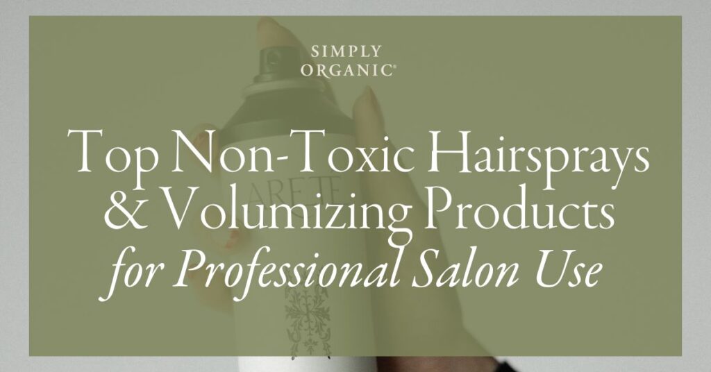 Non-toxic Hairsprays_Blog Header